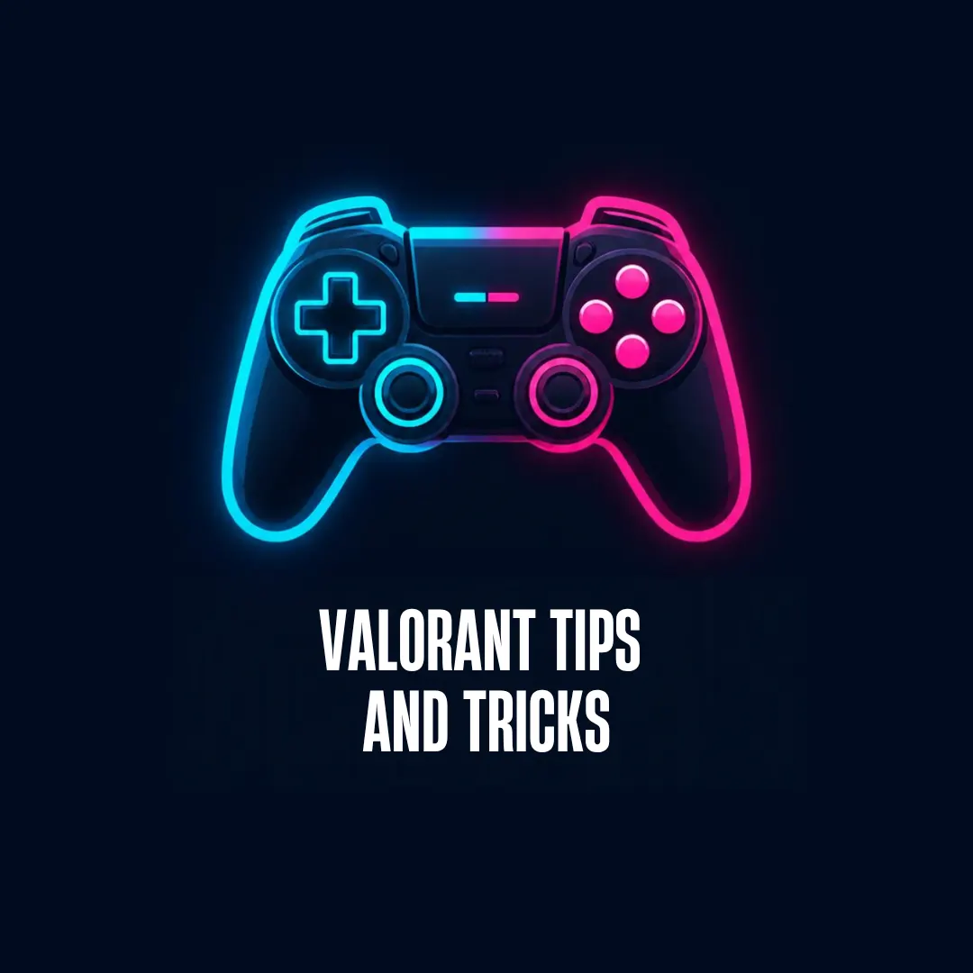 Valorant tips and tricks